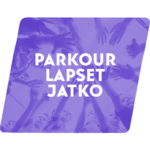 Parkour lapset jatkoryhmä / 9-11v / to 17-18 / Kevät -25