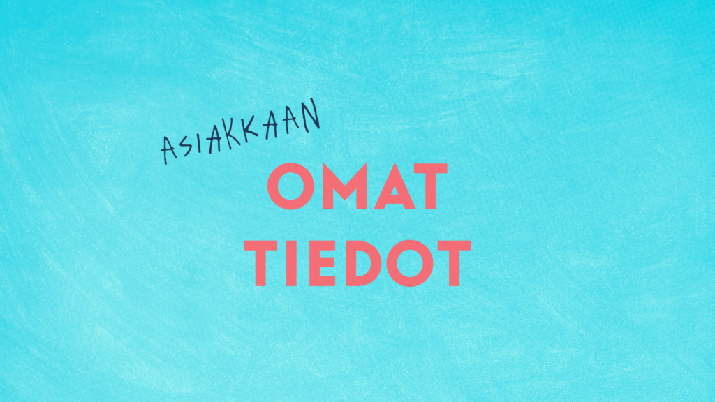 Reenis asiakkaan omat tiedot