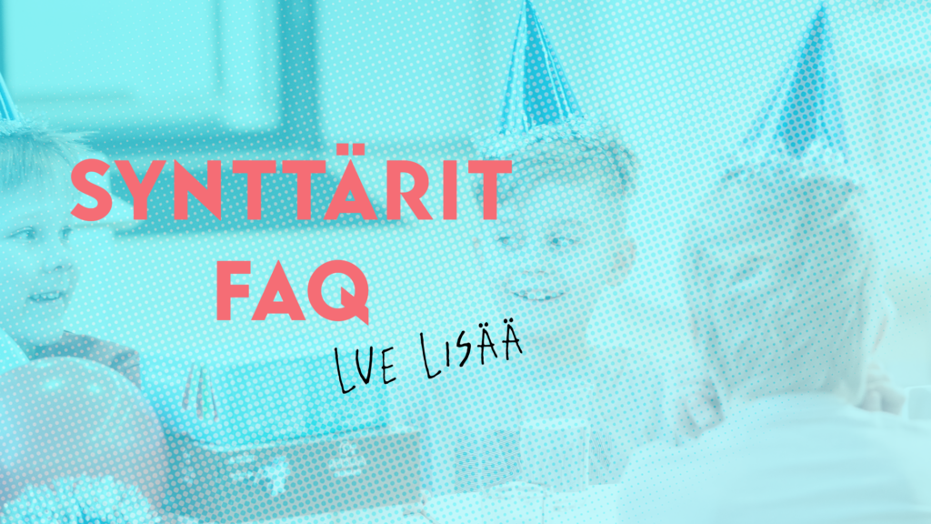 Reenis synttärit FAQ