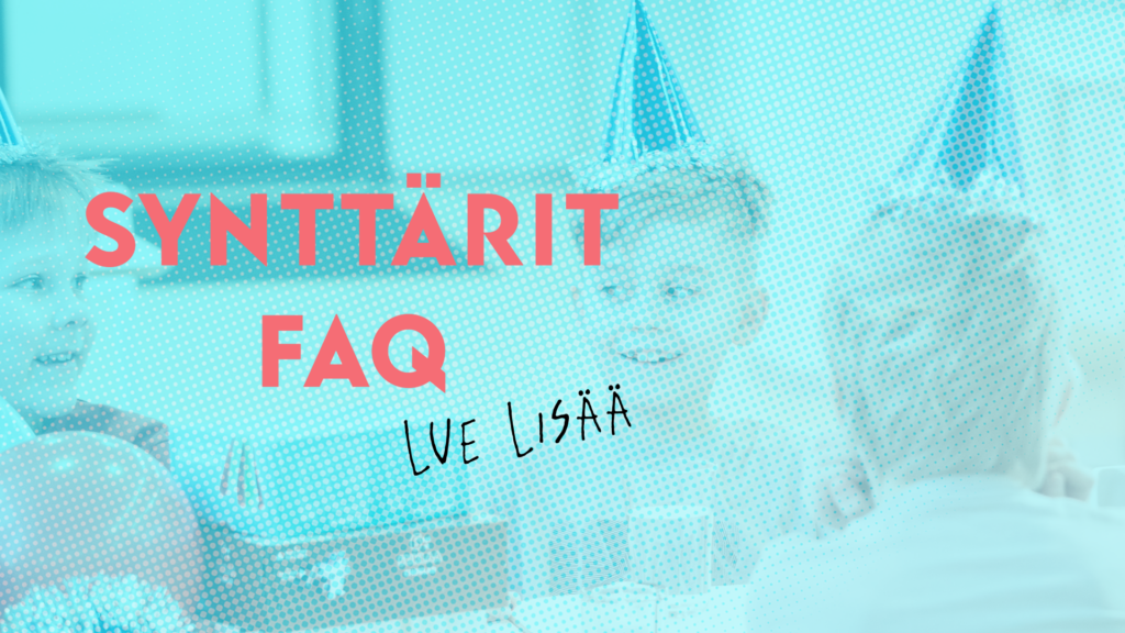 Reenis synttärit FAQ